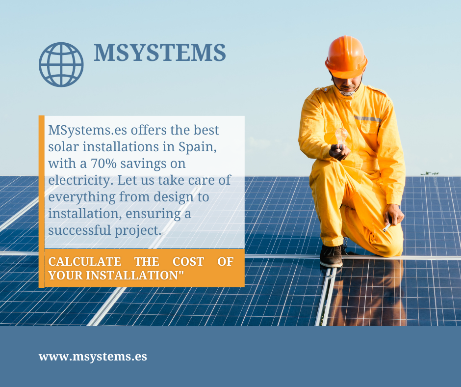 Get the Best Solar Installations in Spain with MSystems.es