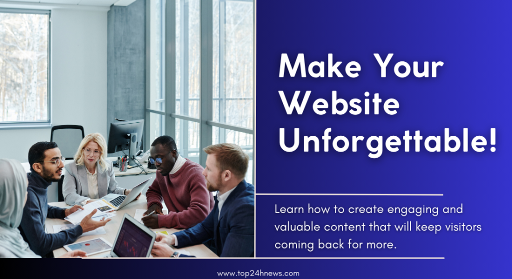 Generate Web Content That Will Make a Lasting Impression on Visitors