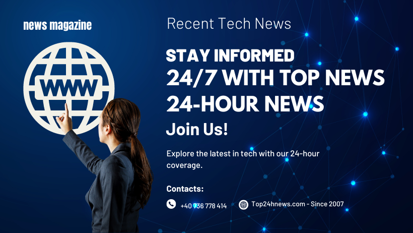 Introducing The Most Recent Tech News: Stay Informed 24/7 with Top News 24-Hour Tech Updates
